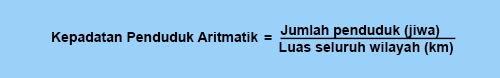 Rumus Kepadatan Penduduk Aritmatik