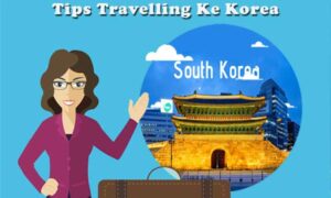 tips travelling ke korea selatan