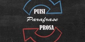 Parafrase Puisi Ke Prosa