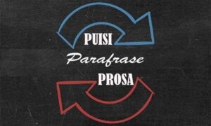 Parafrase Puisi Ke Prosa