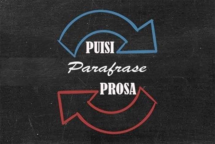 Parafrase Puisi Ke Prosa