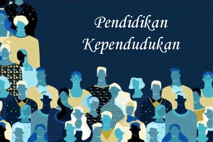 Pendidikan Kependudukan