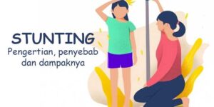 Pengertian Stunting, Penyebab dan Dampaknya