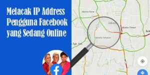 Melacak IP Address Pengguna Facebook