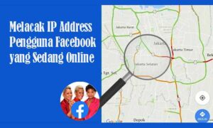 Melacak IP Address Pengguna Facebook