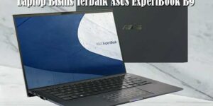 Laptop Bisnis Terbaik ASUS ExpertBook B9