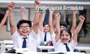 Pembelajaran Bermakna