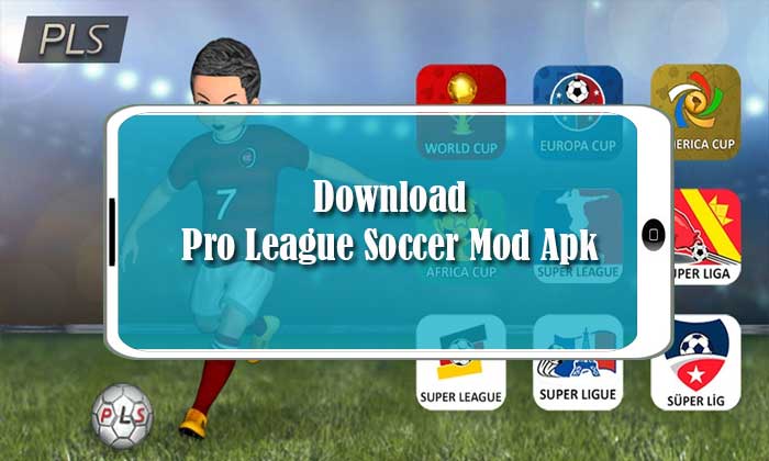 Pro League Soccer Mod Apk