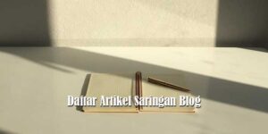 Daftar Artikel Saringan Blog