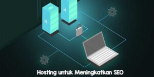 Hosting untuk Meningkatkan SEO