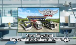 Download Bus Simulator Indonesia